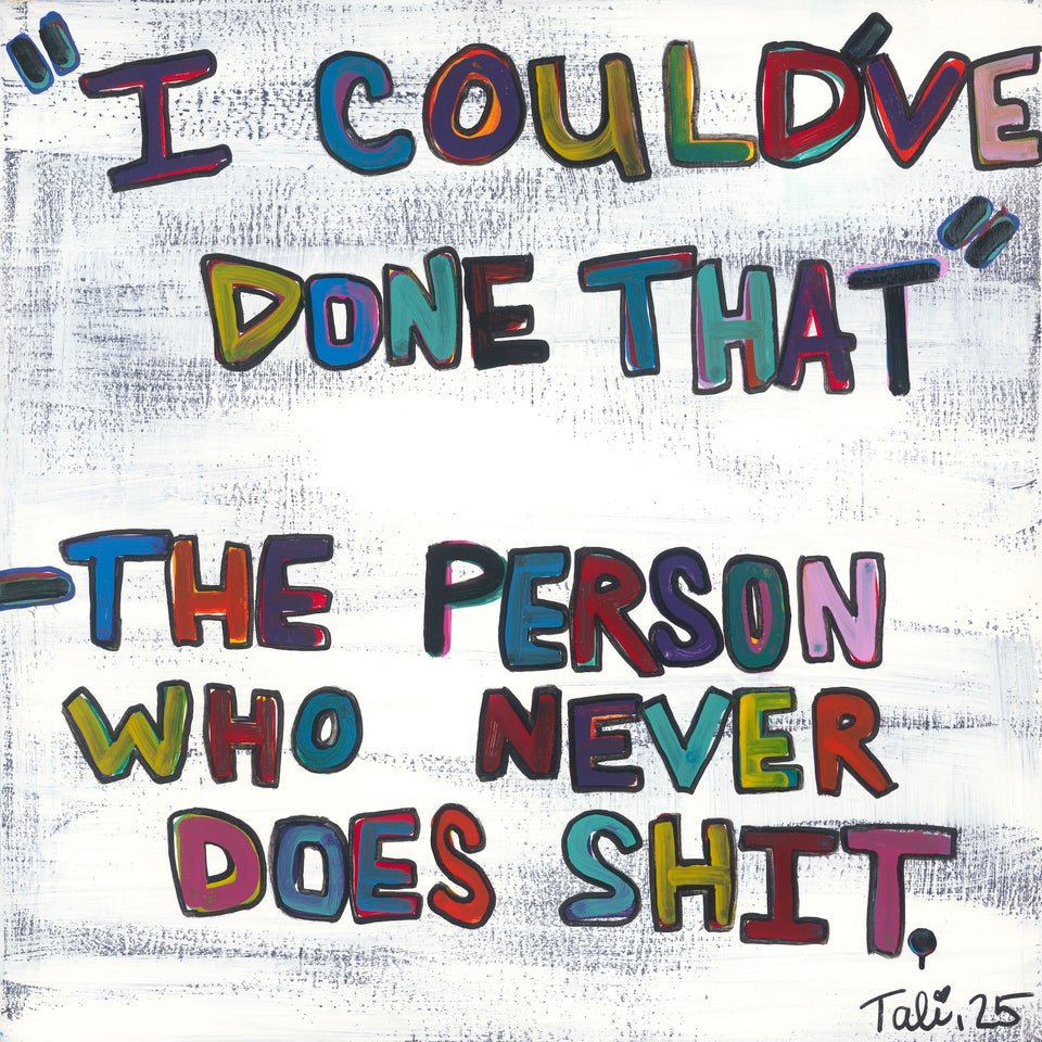I Could've Done That